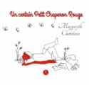 Un certain Petit Chaperon Rouge