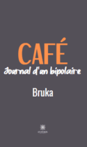 Café - Journal d’un bipolaire
