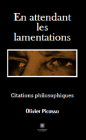 En attendant les lamentations - Citations philosophiques