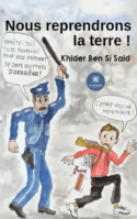 Nous reprendrons la terre !