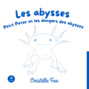 Les abysses - Petit Peter et les dangers des abysses