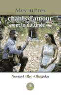Mes autres chants d’amour et la dulcinée