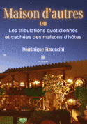 Maison d’autres - ou Les tribulations quotidiennes et cachées des maisons d’hôtes