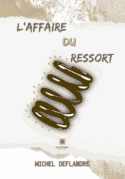 L’affaire du ressort