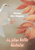 La plus belle histoire
