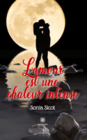 L'amour est une chaleur intense