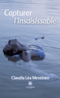 Capturer l’insaisissable