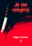 Je me vengerai