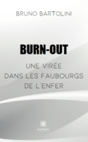Burn-out - Une virée dans les faubourgs de l’enfer