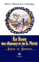 Le livre des Amours et de la Vérité - Nuées et Aurores