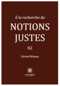 À la recherche de notions justes - 02