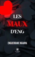 Les maux D’Eng