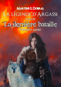 La Légende d’Argassi -Tome III: La dernière bataille - Première partie