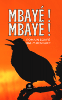 Mbayé ! Mbayé !