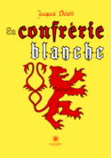 La confrérie blanche