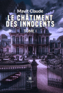 Le châtiment des innocents - Tome I