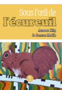 Sous l’œil de l’écureuil