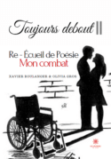 Toujours debout II - Re - Écueil de Poésie Mon combat