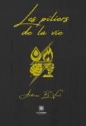 Les piliers de la vie