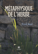 Métaphysique de l’herbe