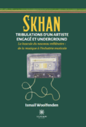 Skhan  Tribulations d’un artiste engagé  et underground - La bascule du nouveau millénaire : de la musique à l’industrie musicale