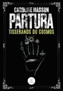 Partura - Tisserands du cosmos