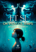 Et si on vivait ce temps