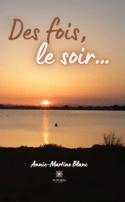 Des fois, le soir…
