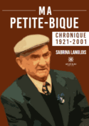 Ma petite-bique - Chronique 1921-2001