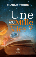 Une ou mille vies ?