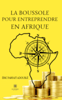 La boussole pour entreprendre en Afrique