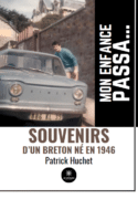 Mon enfance passa… - Souvenirs d’un Breton né en 1946