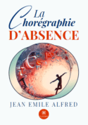 La chorégraphie d’absence