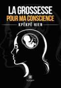 La grossesse pour ma conscience