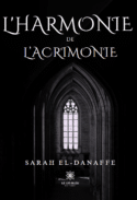 L’harmonie de l’acrimonie