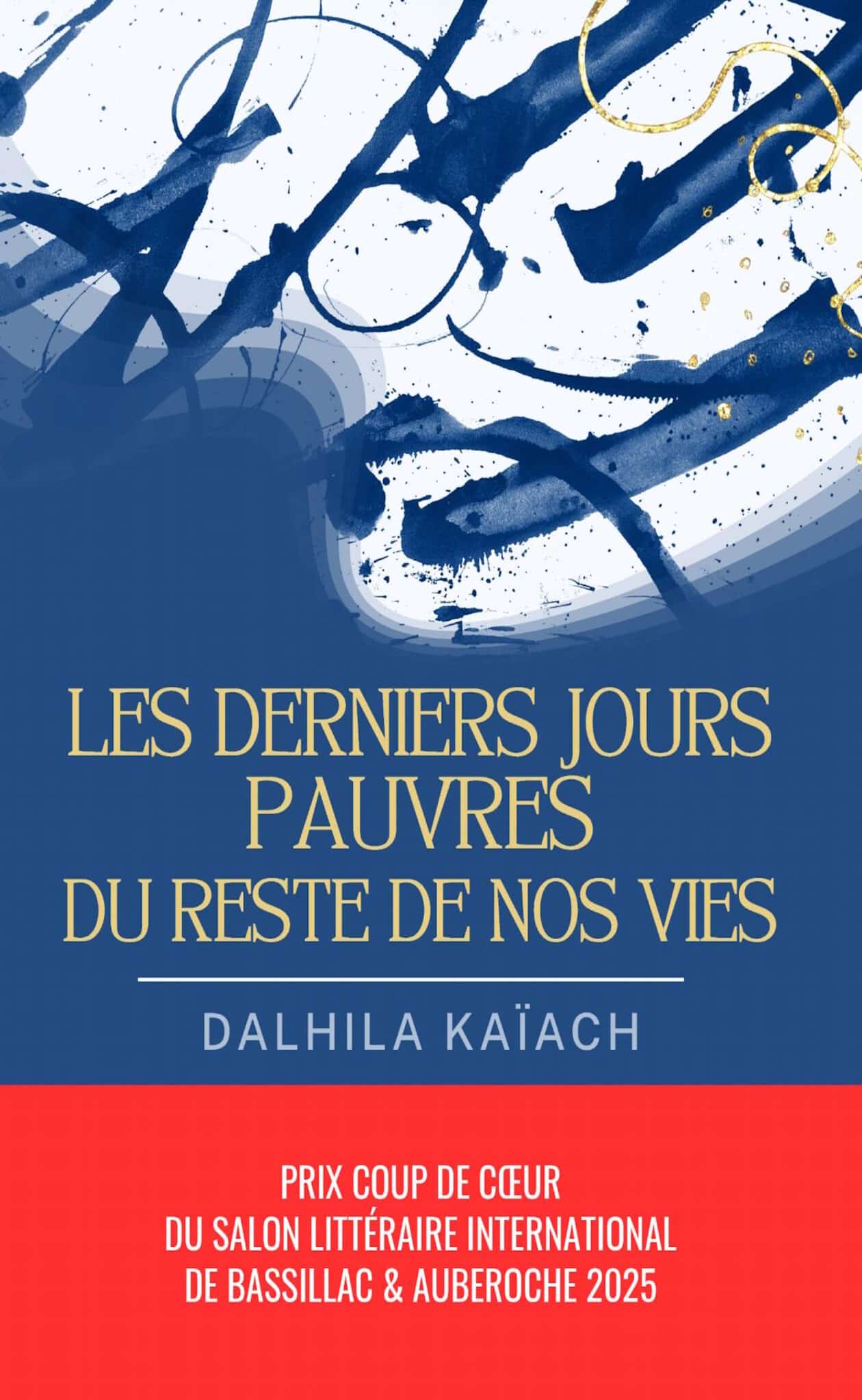 Les derniers jours pauvres du reste de nos vies