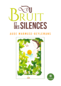Du bruit et des silences