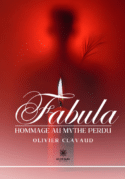 Fabula - Hommage au mythe perdu