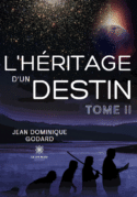 L’héritage d’un destin - Tome II