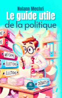 Le guide utile de la politique
