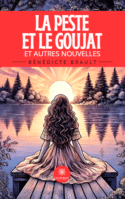 La peste et le goujat - Et autres nouvelles
