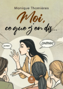 Moi, ce que j’en dis…