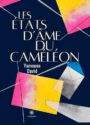Les états d’âme du caméléon - Broché