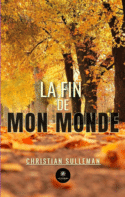 La fin de mon monde