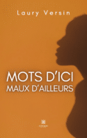 Mots d’ici, maux d’ailleurs