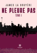 Ne pleure pas - Tome I