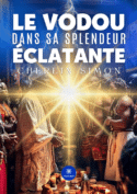 Le vodou dans sa splendeur éclatante