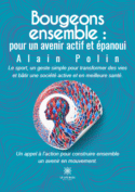 Bougeons ensemble : pour un avenir actif et épanoui