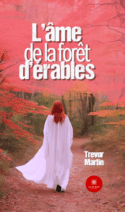 L’âme de la forêt d’érables