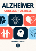 Alzheimer - Conseils et astuces